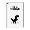 I'm an Error iPad Mini 4