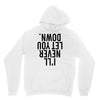 i'll never let you down Unisex Hoodie