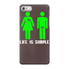 life is simple funny iPhone 7 Case