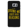 drunk me had their reasons Samsung Galaxy S7