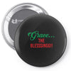 grace the blesssingg!! Pin-back button