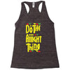 do the aight thing Racerback Tank
