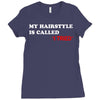 my hairstyle is called Ladies Fitted T-Shirt