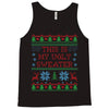 this is my ugly sweater Tank Top
