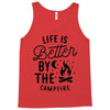 life is better by the camp fire (2) Tank Top
