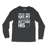 military has my soldier i have his heart Long Sleeve Shirts