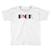 F*CK YOU! Toddler T-shirt