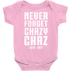 Never Forget Chazy Chaz Baby Onesie