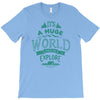 explore T-Shirt