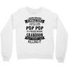 Super Cool Pop Pop Of A Freaking Awesome Grandson Crewneck Sweatshirt