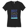 BEST DAD EVER Women's V-Neck T-Shirt