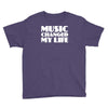 music changed my life Youth Tee