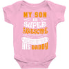My Son Is Super Awesome His Daddy Baby Bodysuit