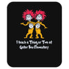 i teach a thing or two at gator run elementary Mousepad