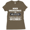 never underestimate an old man who was born in december Ladies Fitted T-Shirt
