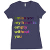 I miss you my heart is empaty wİthout you (2) Ladies Fitted T-Shirt
