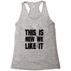 this is how we Racerback Tank