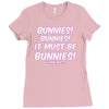 it must be bunnies Ladies Fitted T-Shirt