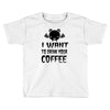 coffee drinkers Toddler T-shirt