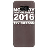 nobody for president try freedom anarchy Samsung Galaxy S8