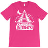 white ink camping is in tents funny T-Shirt
