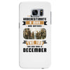 Never Underestimate A Man Who Watches The 100 And Was Born in December Samsung Galaxy S7 Edge