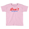 Don't Bother Me Toddler T-shirt