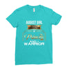august girl is a perfect combination of princess and warrior Ladies Fitted T-Shirt