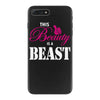 This Beauty Is A Beast iPhone 7 Plus Case