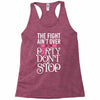the fight ain't over so the party don't stop black Racerback Tank