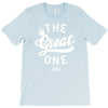 the great one T-Shirt