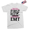 Maybe I Was Too Late To Be His First But Right Now I'm Happy To Be His Exclusive T-shirt