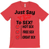 Yes To Sex! T-Shirt