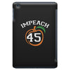 Impeach 45 iPad Mini