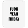 f yeah its friday Mousepad