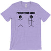 i've got your back t shirt tee funny novelty tee pun stick figure joke T-Shirt