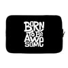 born to be awesome Laptop sleeve