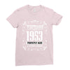 vintage made in 1953 perfectly aged a living legend Ladies Fitted T-Shirt