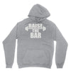raise the bar Unisex Hoodie
