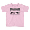 my name is awesome Toddler T-shirt