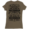 Real Kings Are Born On December 27 Ladies Fitted T-Shirt