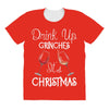 drink up grinches it's christmas All Over Women's T-shirt