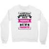 I've Been Called A Lot Of Names But Momma Is My Favorite Crewneck Sweatshirt