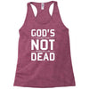 god's not dead Racerback Tank