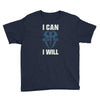 i can  i will Youth Tee