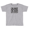 i'm not arguing Toddler T-shirt