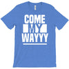 come my way T-Shirt
