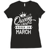 Queens Are Born In March Ladies Fitted T-Shirt