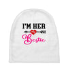 i'm her bestie Baby Beanies