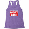 Breaking News i Don't Care Racerback Tank